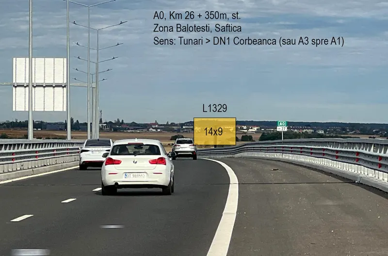 Panou publicitar 14x9 m pe Autostrada A0 km 26 Balotesti, sens Tunari spre DN1 Corbeanca