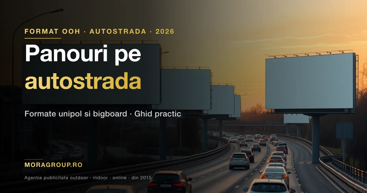 Panou publicitar unipol pe autostrada Romania 2026 — format mare vizibilitate maxima